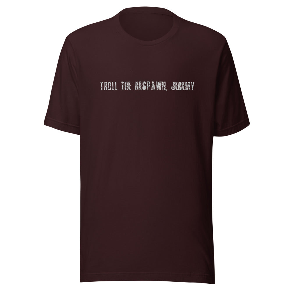 Troll the Respawn, Jeremy Tee - Oxblood Black